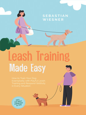 cover image of Leash Training Made Easy